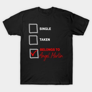 Belongs to Angel Martin T-Shirt